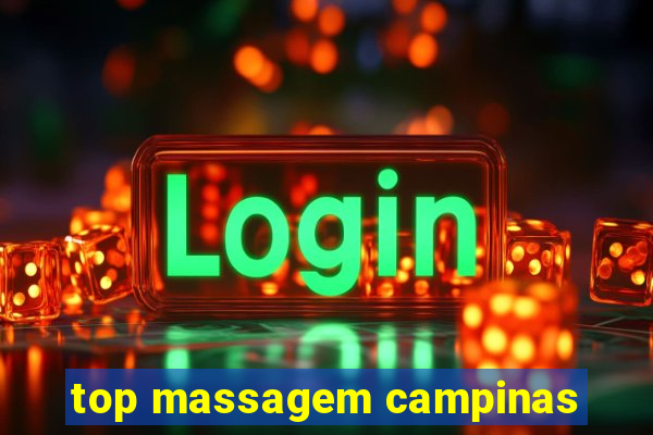 top massagem campinas